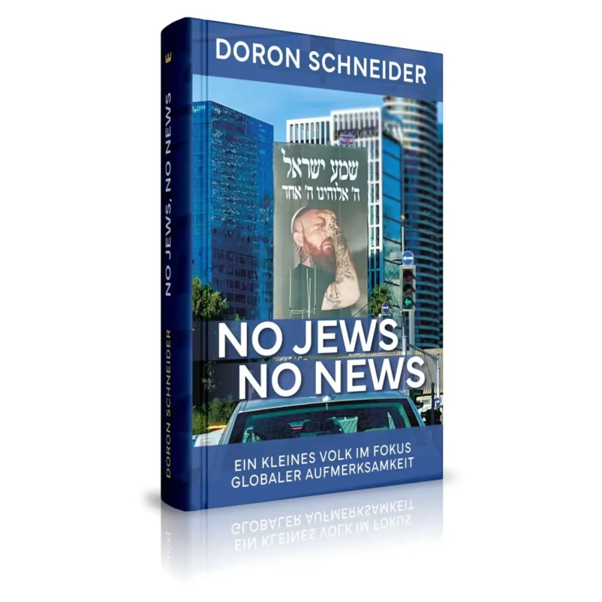 No Jews - No News - Ein kleines Volk im Fokus globaler Aufmerksamkeit