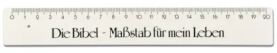 Lineal - die Bibel-Maßstab für mein Leben - 20 cm, weiss