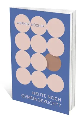 Heute noch Gemeindezucht?