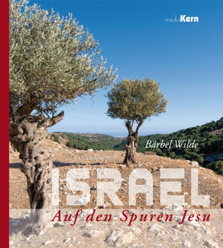 ISRAEL - AUF DEN SPUREN JESU