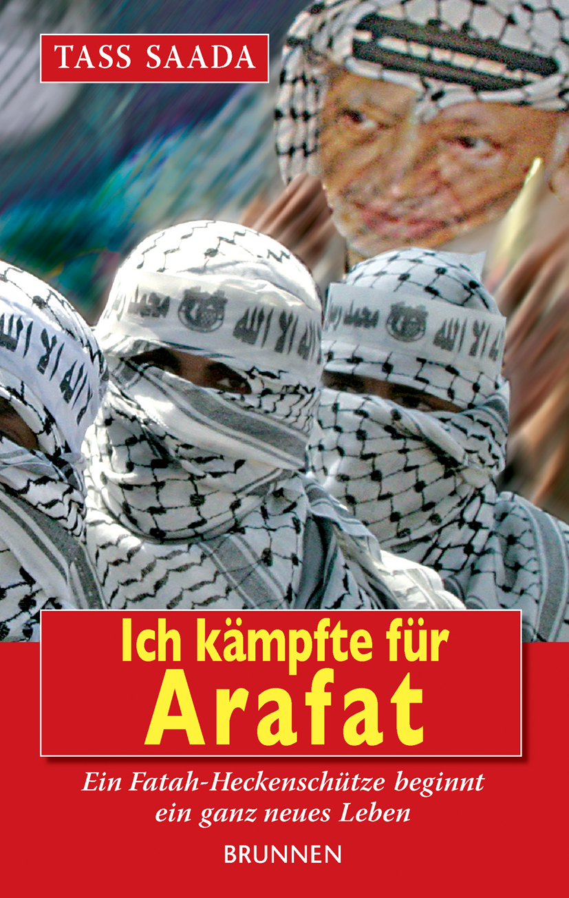 ICH KÄMPFTE FÜR ARAFAT