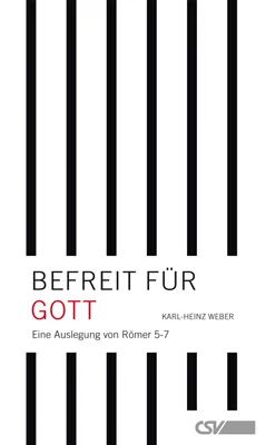 BEFREIT FÜR GOTT - RÖMER 5-7