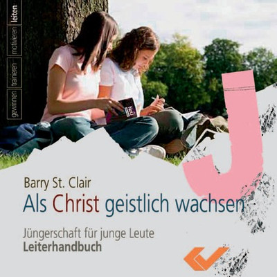 ALS CHRIST GEISTLICH WACHSEN - JÜNGERSCHAFTSKURS LEITERHANDBUCH, CD