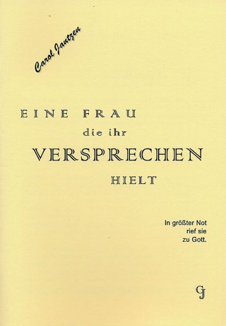 Eine Frau, die ihr Versprechen hielt - In grösster Not rief sie zu Gott