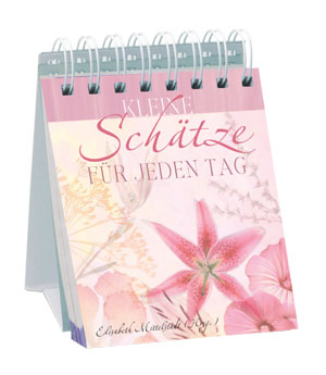 Kleine Schätze für jeden Tag - Aufstellbuch - immerährender Kalender