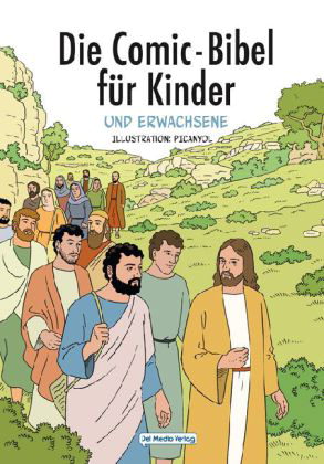 DIE COMIC-BIBEL FÜR KINDER UND ERWACHSENE