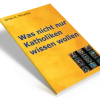 Was nicht nur Katholiken wissen wollen