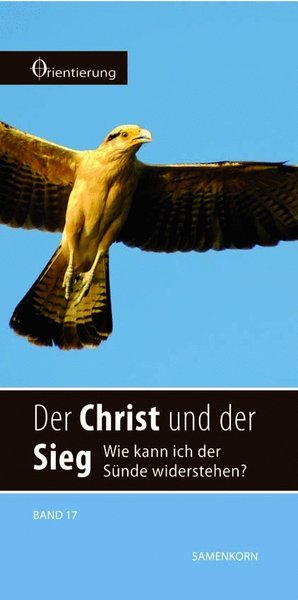 REIHE ORIENTIERUNG, BD 17 DER CHRIST UND SEIN SIEG