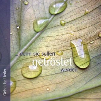 DENN SIE SOLLEN GETRÖSTET WERDEN - GEISTLICHE LIEDER - AUDIO CD