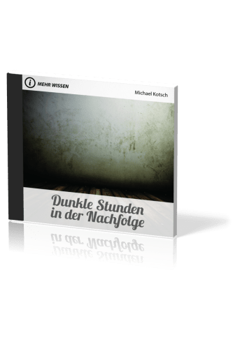 DUNKLE STUNDEN IN DER NACHFOLGE - REIHE MEHR WISSEN - MP3 CD