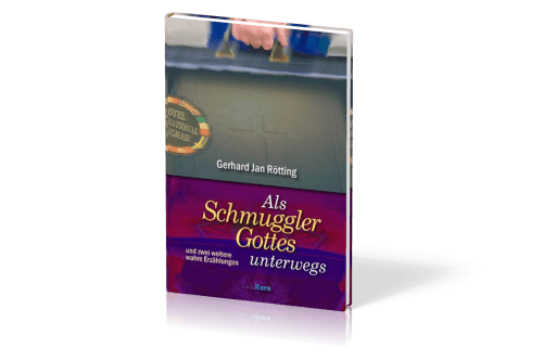 ALS SCHMUGGLER GOTTES UNTERWEGS