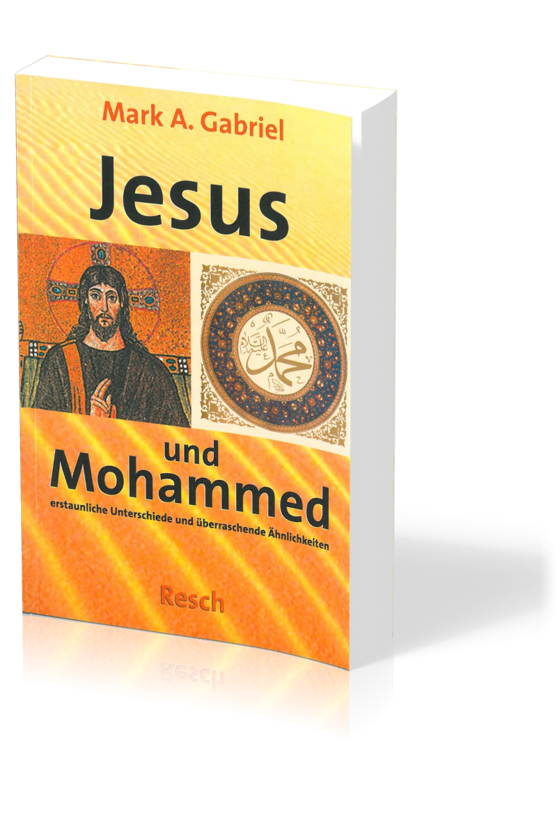 Jesus und Mohammed - Erstaunliche Unterschiede und überraschende Ähnlichkeiten
