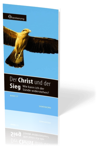 REIHE ORIENTIERUNG, BD 17 DER CHRIST UND SEIN SIEG