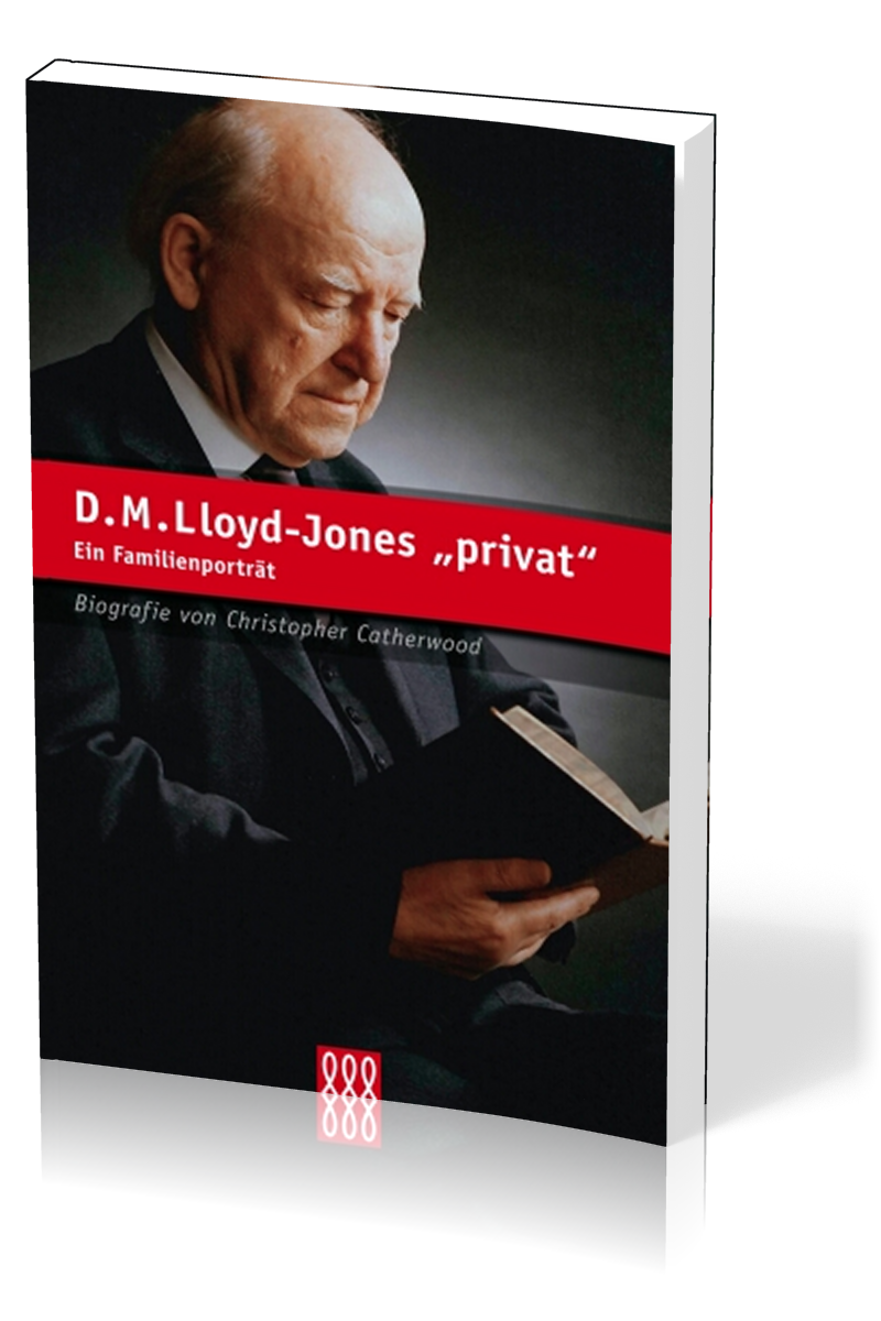 D. M. LLOYD-JONES - PRIVAT