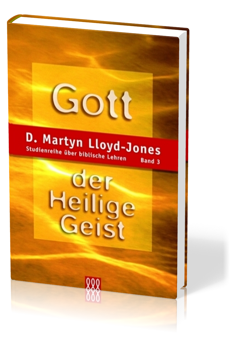 GOTT DER HEILIGE GEIST - STUDIENREIHE BD. 3