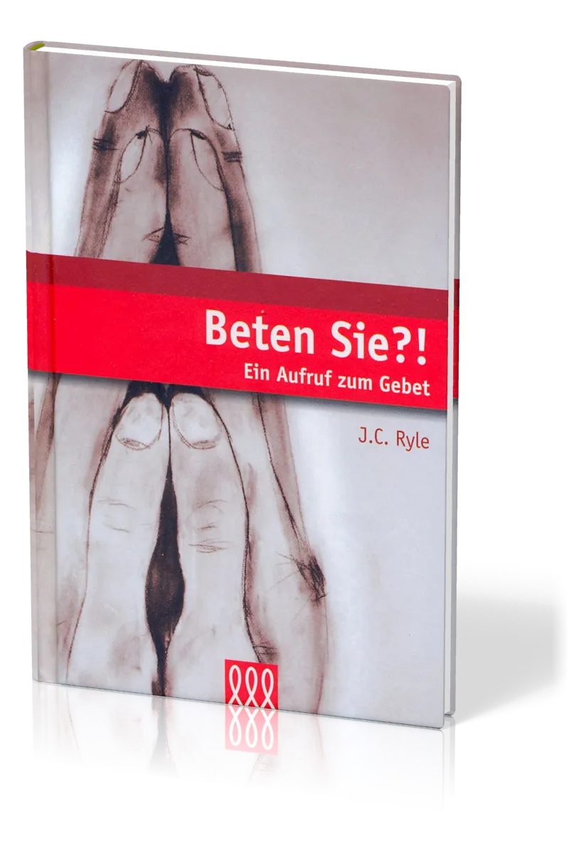 BETEN SIE?! - EIN AUFRUF ZUM GEBET