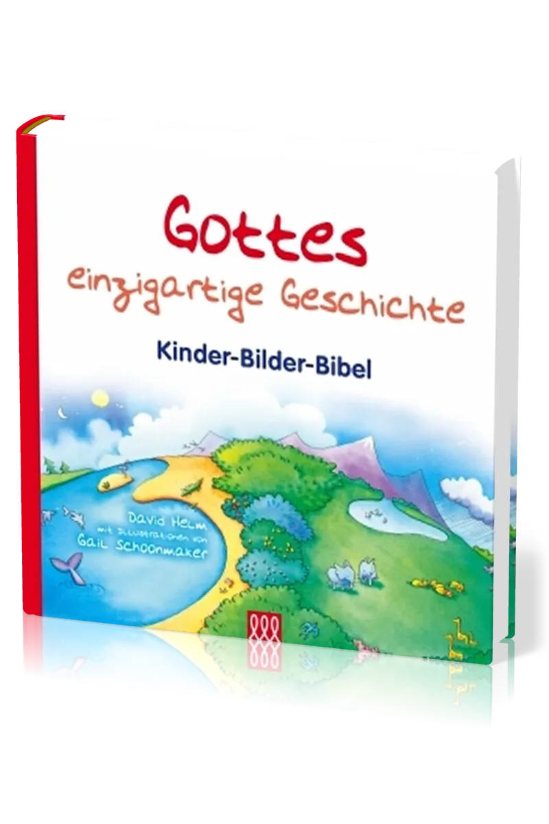 Gottes einzigartige Geschichte - Kinder-Bilder-Bibel