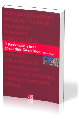 NEUN MERKMALE EINER GESUNDEN GEMEINDE
