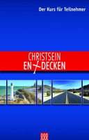 CHRISTSEIN ENTDECKEN - TEILNEHMERHEFT