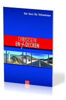 CHRISTSEIN ENTDECKEN - TEILNEHMERHEFT