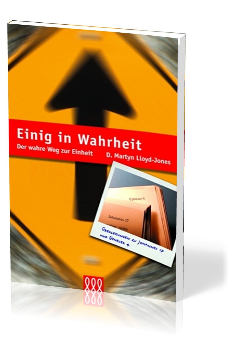 EINIG IN WAHRHEIT - DER WAHRE WEG ZUR EINHEIT