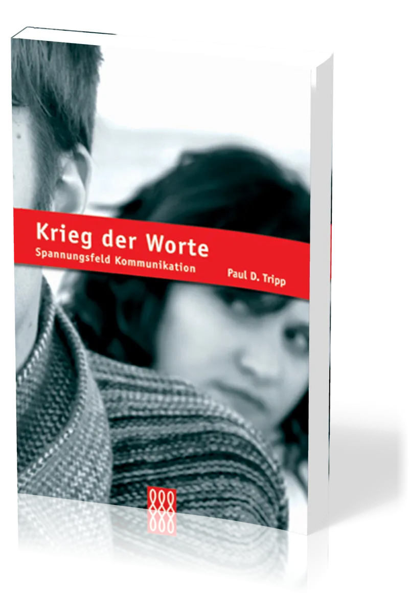 KRIEG DER WORTE - SPANNUNGSFELD KOMMUNIKATION