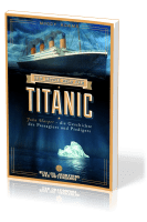 Der letzte Held der Titanic - John Harper - die Geschichte des Passagiers und Predigers
