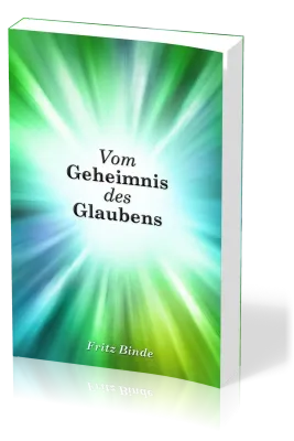 Vom Geheimnis des Glaubens