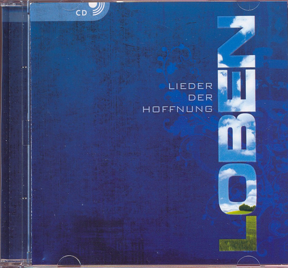 Loben 1 - Lieder der Hoffnung, CD