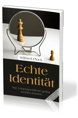 Echte Identität - Wie Lebensprobleme gelöst werden können
