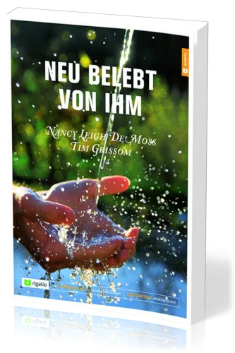 Neu belebt von Ihm - Erwecklichen Glauben (wieder-)finden