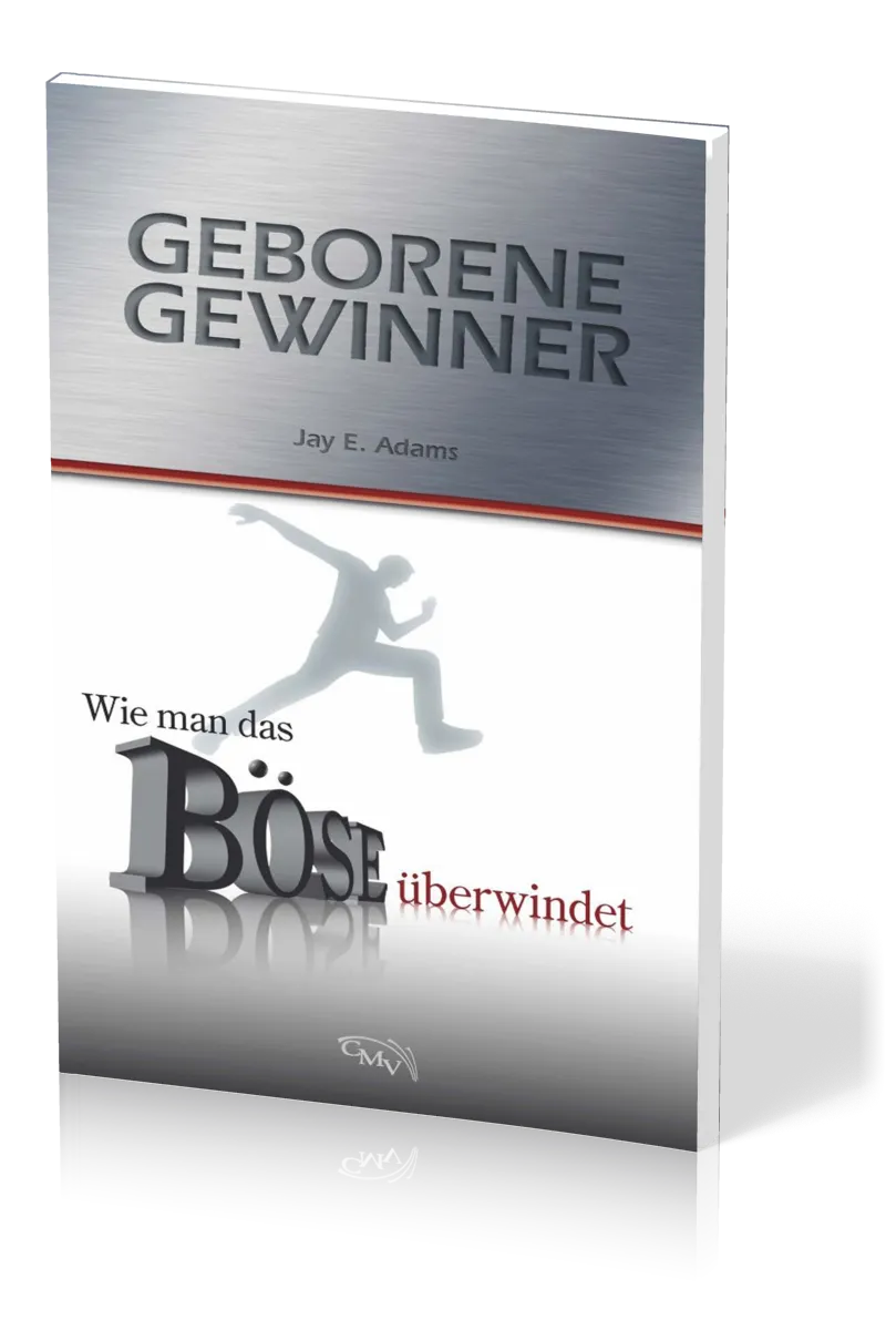 Geborene Gewinner - Wie man das Böse überwindet