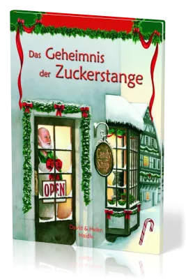 Das Geheimnis der Zuckerstange - Illustriertes Kinderbuch