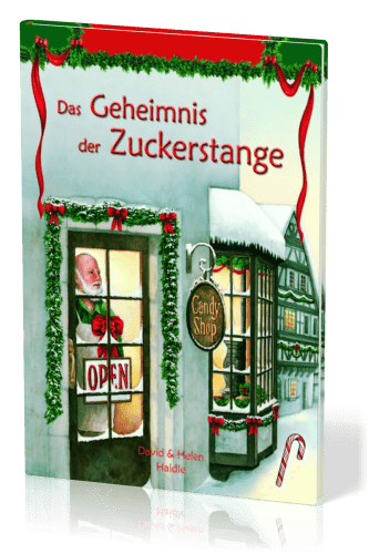 Das Geheimnis der Zuckerstange - Illustriertes Kinderbuch