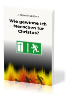 Wie gewinne ich Menschen für Christus?