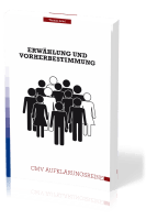 Erwählung und Vorherbestimmung - Erwählung und Vorherbestimmung