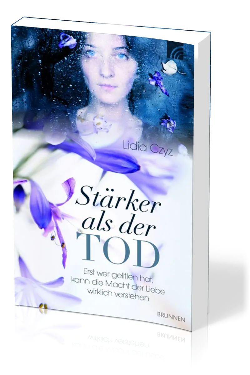 Stärker als der Tod - Erst wer gelitten hat, kann die Macht der Liebe wirklich verstehen