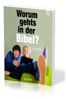 WORUM GEHTS IN DER BIBEL