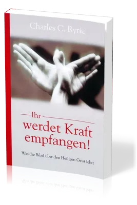 Ihr werdet Kraft empfangen