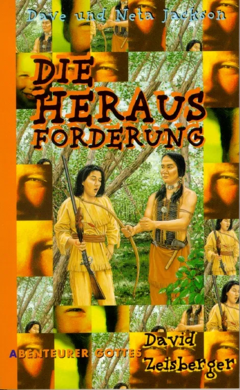 Die Herausforderung - David Zeisberger