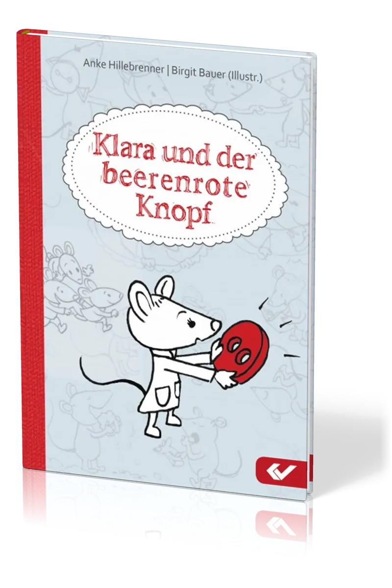 Klara und der beerenrote Knopf