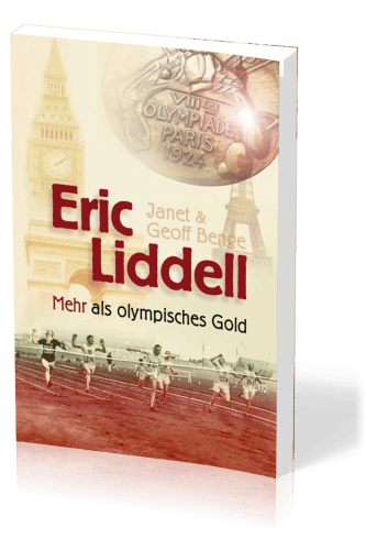 Eric Liddell - Mehr als olympisches Gold