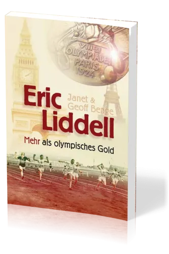 Eric Liddell - Mehr als olympisches Gold