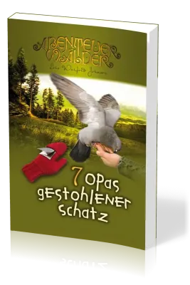 Opas gestohlener Schatz - Die Abenteuerwälder, Band 7
