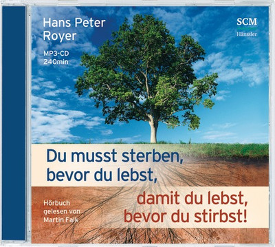 DU MUSST STERBEN, BEVOR DU LEBST, DAMIT DU LEBST BEVOR DU STIRBST CD-HÖRBUCH MP3