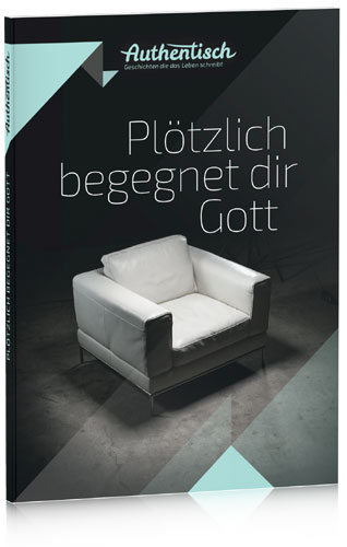 Plötzlich begegnet dir Gott - Taschenbuch - Authentisch - Geschichten die das Leben schreibt