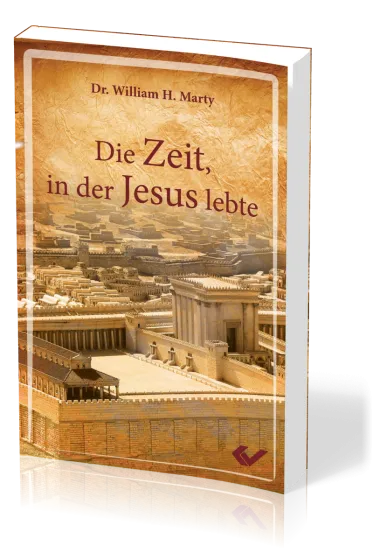 Die Zeit, in der Jesus lebte