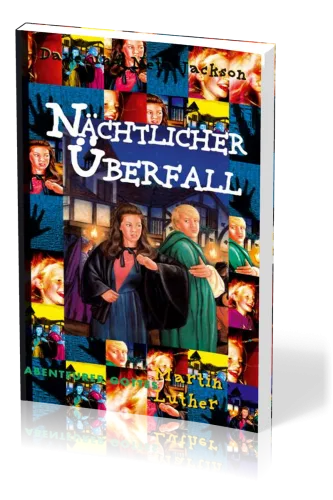 Nächtlicher Überfall - Martin Luther