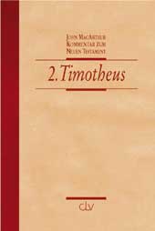 Der 2. Brief an Timotheus - NT- Kommentarreihe