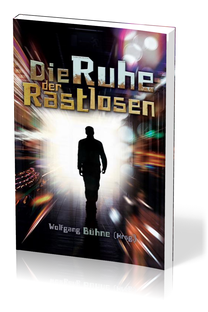 Die Ruhe der Rastlosen